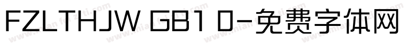 FZLTHJW GB1 0字体转换